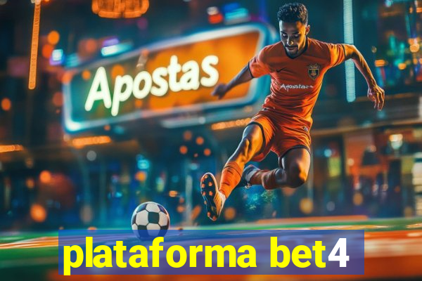 plataforma bet4